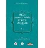 İslam Medeniyetinin Kurucu Unsurları  3.Cilt İslam Tarihi Ve Sanatları 