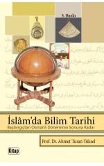 İslam'da Bilim Tarihi	Ahmet Yüksel