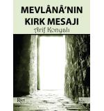 Mevlana'nın Kırk Mesajı	Arif Konyalı