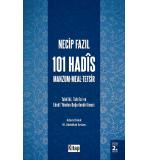 Necip Fazıl’ın 101 Hadis Manzum Meal Tefsir  Adem Dölek-M. Abdullah Arslan 2. baskı