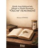 Klasik Arap Edebiyatında Hikemi ve Mizahi Boyutuyla Ölüm Fenomeni Dr. Mensure SÖNMEZ