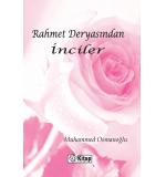 Rahmet Deryasından İnciler	Muhammed Osmanoğlu