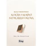 BELAGAT PERSPEKTİFİNDEN KUR’AN-I KERİM’İ SATIR ARASI OKUMA  Hasan Uçar 9786258697704