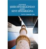 Şehir Dindarlığından Kent Dindarlığına