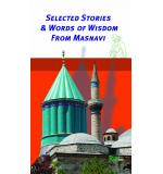Selected Stories & Words Of Wisdom From Masnawi
