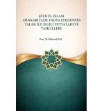 Şeyhül İslam Minkarizade Yahya Efendi’nin Talak ile İlgili Fetvaları ve Tahlili 	Mehmet KOÇ 9786258679087